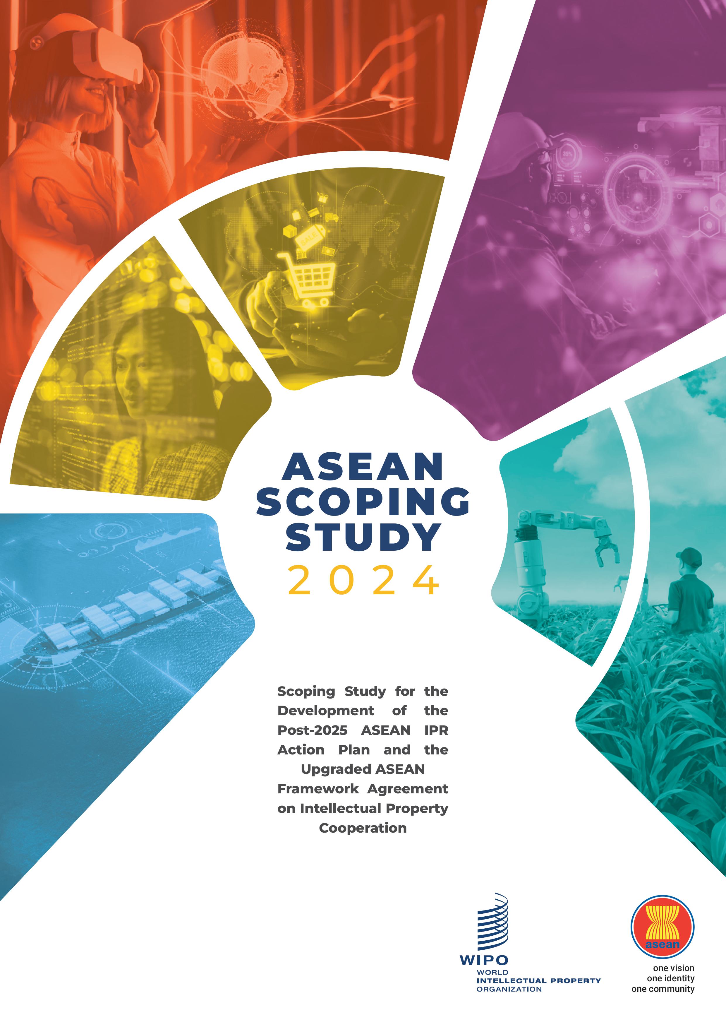 Scoping Study for the Development of the Post-2025 ASEAN IPR Action Plan and the Upgraded ASEAN Framework Agreement on IP Cooperation